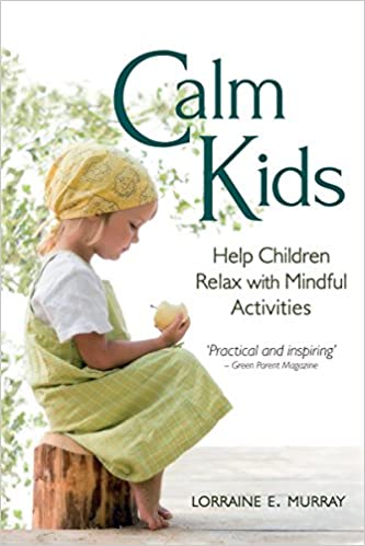 Calm Kids: Help Children Relax with Mindful Activities - Epub + Converted pdf